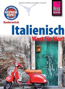 Reise Know-How Kauderwelsch Italienisch - Wort für Wort: Kauderwelsch-Sprachführer Band 22