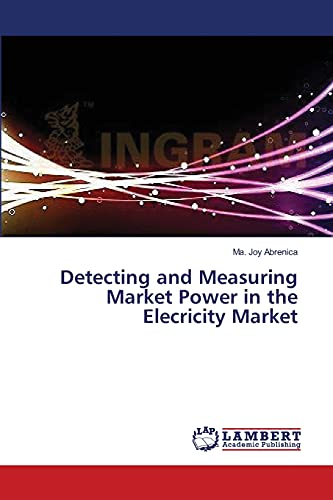 Detecting and Measuring Market Power in the Elecricity Market