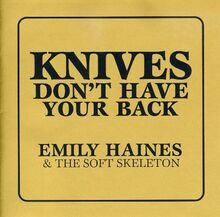 Knives Don't Have Your Back [Import Anglais]