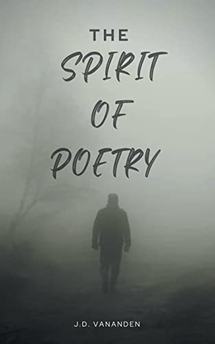 The Spirit of Poetry: In the Spirit of Poetry