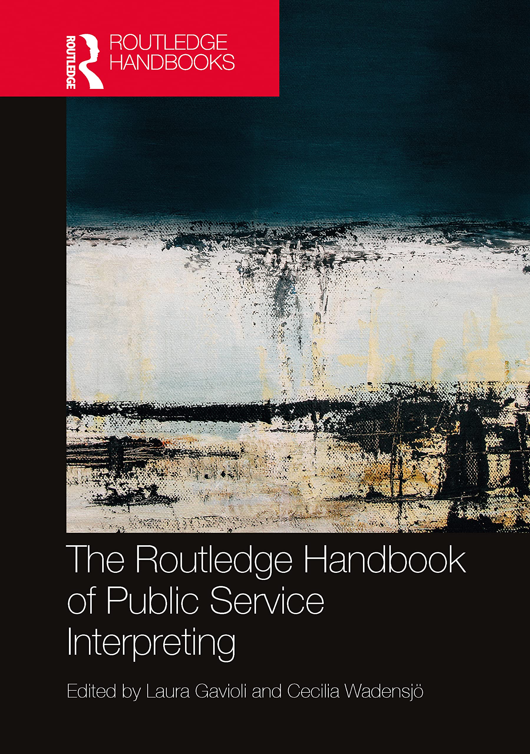 The Routledge Handbook of Public Service Interpreting (Routledge Handbooks)
