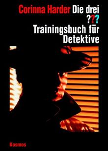 Die drei ???. Trainingsbuch für Detektive. (drei Fragezeichen)