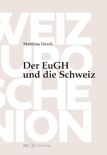 Der EuGH und die Schweiz
