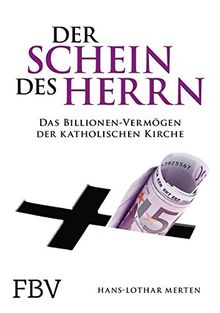 Scheinheilig: Das Billionen-Vermögen der katholischen Kirche