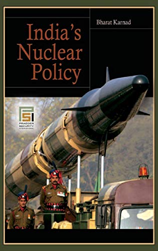 India's Nuclear Policy (Praeger Security International)