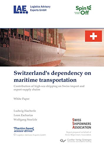Switzerland's dependency on maritime transportation: Contribution of high-sea shipping on Swiss import and export supply chains