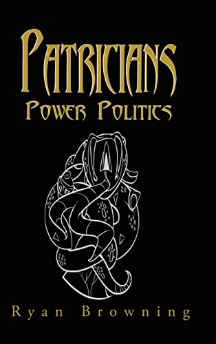 Patricians: Power Politics