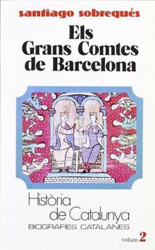 Els Grans Comtes Barcelona (Tom II) (Hta. de Catalunya. Biografies Catalanes) von Sobreques Vidal, Santiago | Buch | Zustand gut