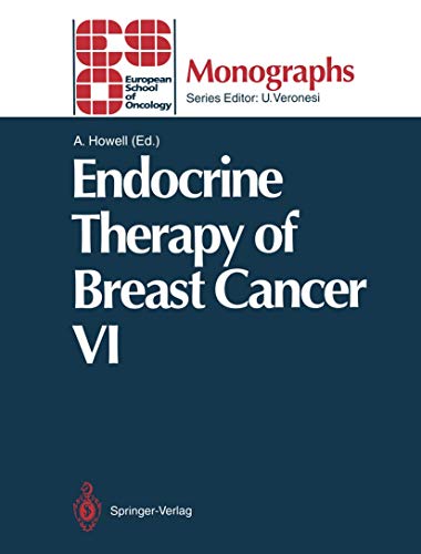 Endocrine Therapy of Breast Cancer VI (ESO Monographs)