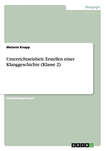 Unterrichtseinheit: Erstellen einer Klanggeschichte (Klasse 2)