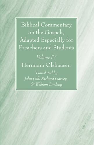 Biblical Commentary on the Gospels, and on the Acts of the Apostles, Volume IV