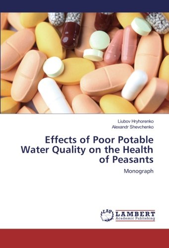 Effects of Poor Potable Water Quality on the Health of Peasants: Monograph