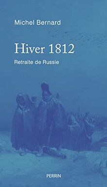 Hiver 1812 : retraite de Russie