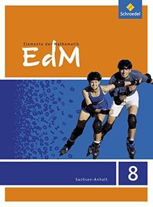 Elemente der Mathematik SI - Ausgabe 2015 für Sachsen-Anhalt: Schülerband 8