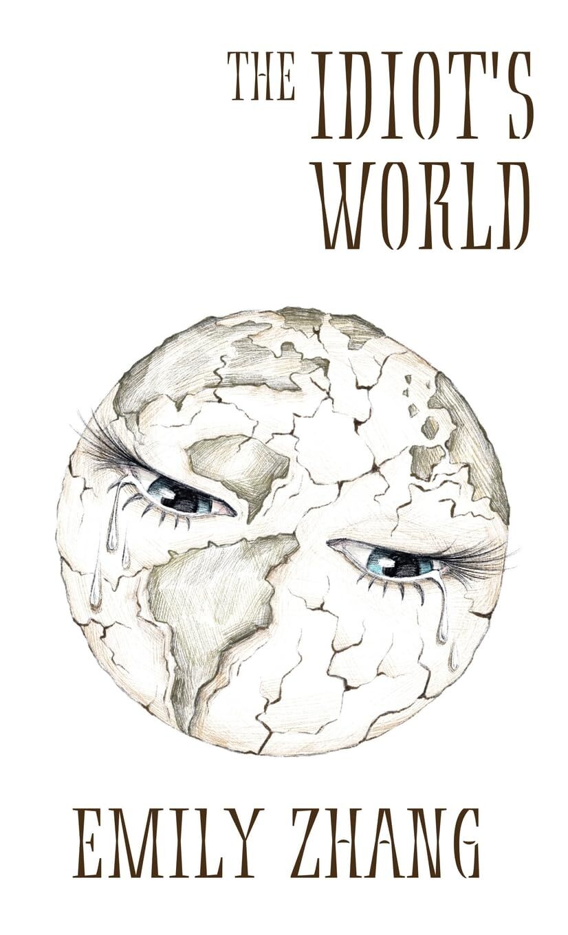 The Idiot's World