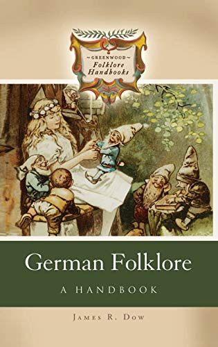 German Folklore: A Handbook (Greenwood Folklore Handbooks)
