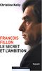 François Fillon, le secret et l'ambition