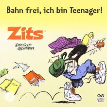 Zits 03. Bahn frei, ich bin Teenager