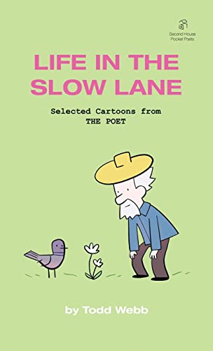 Life In The Slow Lane: Selected Cartoons from THE POET - Volume 10