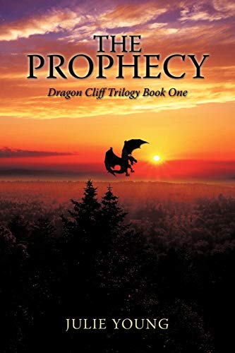 The Prophecy: Dragon Cliff Trilogy Book One