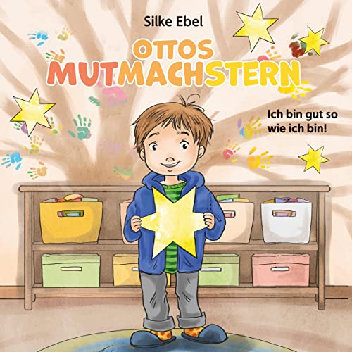 Ottos Mutmachstern: Ich bin gut so wie ich bin