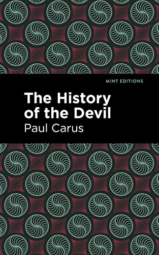 The History of the Devil (Mint Editions―Nonfiction Narratives: Essays, Speeches and Full-Length Work)