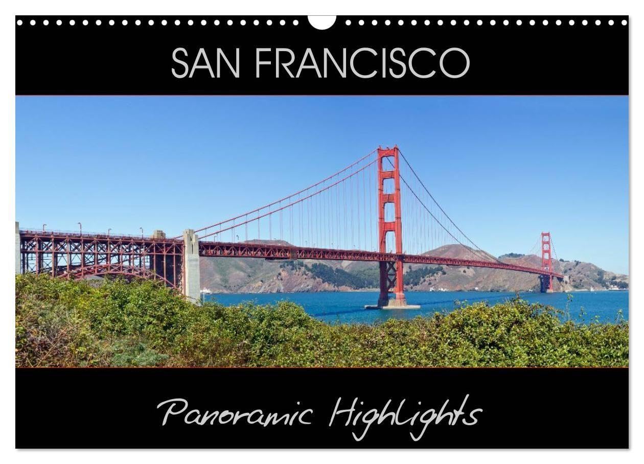 SAN FRANCISCO Panoramic Highlights (Wall Calendar 2027 DIN A3 landscape), CALVENDO 12 Month Wall Calendar