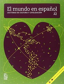 El mundo en español: Lecturas de cultura y civilización. Buch + Audio-CD A2