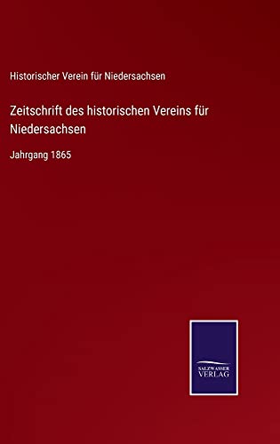 Zeitschrift des historischen Vereins für Niedersachsen: Jahrgang 1865