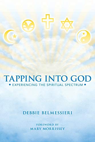 Tapping Into God: Experiencing the Spiritual Spectrum