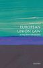 European Union Law: A Very Short Introduction (Very Short Introductions)