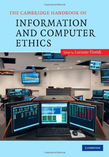 The Cambridge Handbook of Information and Computer Ethics (Cambridge Handbook Of... (Hardcover))