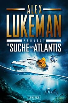 DIE SUCHE NACH ATLANTIS (Project 12): Thriller