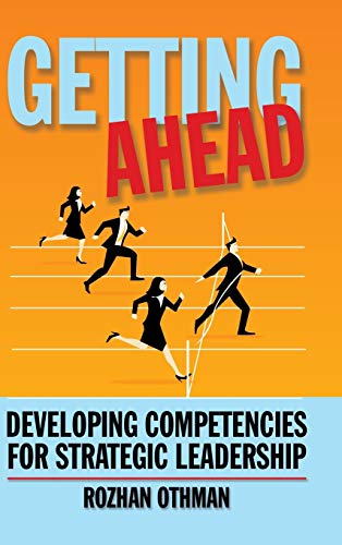 Getting Ahead: Developing Competencies for Strategic Leadership