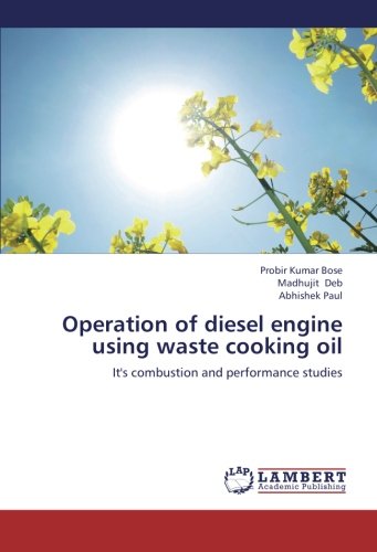Operation of diesel engine using waste cooking oil: It's combustion and performance studies