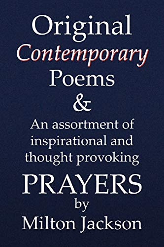 Original Contemporary Poems: An Assortment of Inspirational and Devotional Prayers