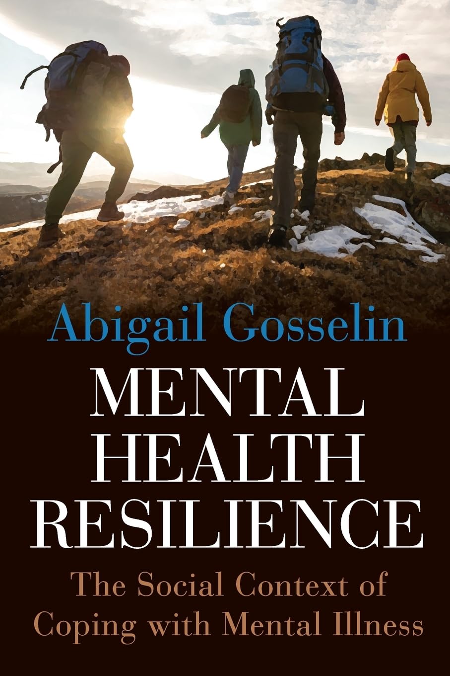 Mental Health Resilience: The Social Context of Coping with Mental Illness
