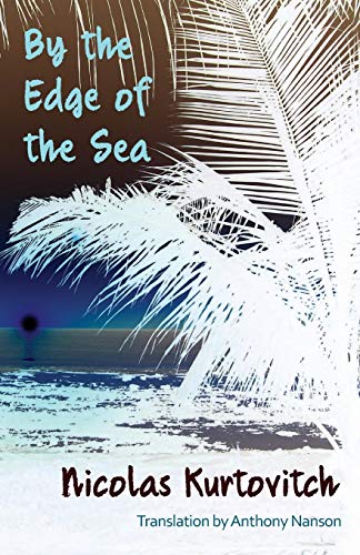 By the Edge of the Sea: Short Stories
