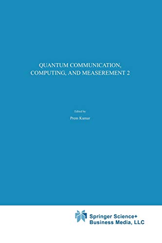 Quantum Communication, Computing, and Measurement 2