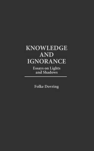 Knowledge and Ignorance: Essays on Lights and Shadows