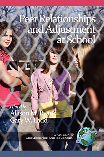 Peer Relationships and Adjustment at School (Adolescence and Education)