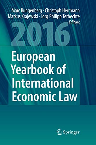 European Yearbook of International Economic Law 2016 (European Yearbook of International Economic Law, 7, Band 7)