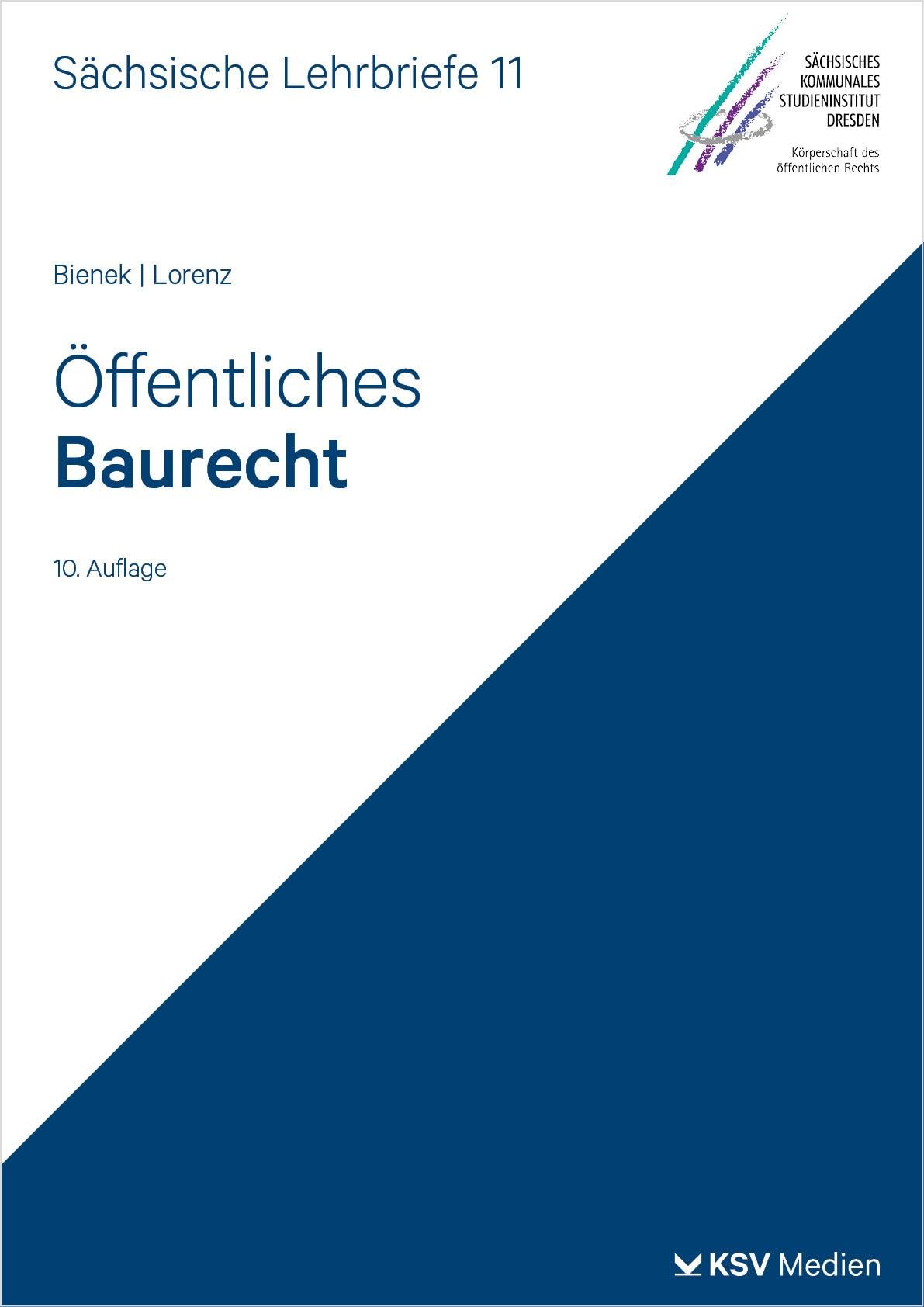 Öffentliches Baurecht (SL 11): Sächsische Lehrbriefe