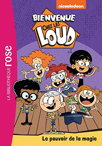 Bienvenue chez les Loud. Vol. 35. Le pouvoir de la magie