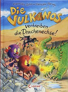 Die Vulkanos vertreiben die Drachenechse!