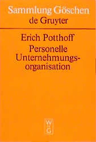 Personelle Unternehmungsorganisation (Sammlung Göschen)