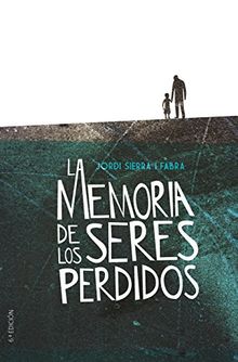 La memoria de los seres perdidos (Gran Angular, Band 357)