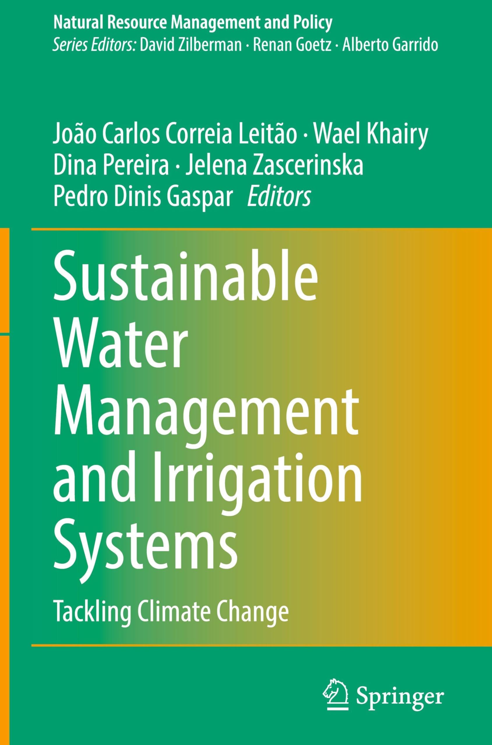 Sustainable Water Management and Irrigation Systems: Tackling Climate Change (Natural Resource Management and Policy, 62, Band 62)