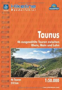 Hikeline Wanderführer Taunus, 46 ausgewählte Touren zwischen Rhein, Main und Lahn, Wanderführer mit Karte 1:50.000, wasserfest und reißfest, GPS-Tracks zum Download