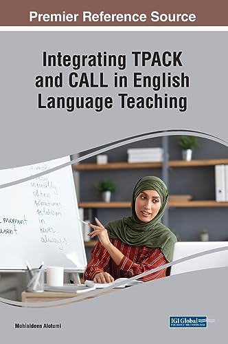 Integrating TPACK and CALL in English Language Teaching